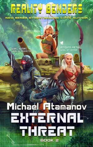 [Reality Benders 02] • External Threat (Reality Benders Book #2) LitRPG Series